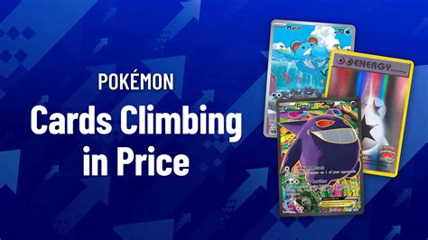 Price Trends: Pokémon Cards Climbing in Price .